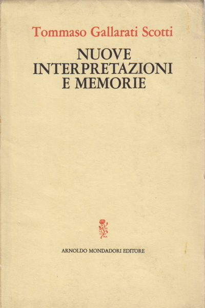 Nuove interpretazioni e memorie