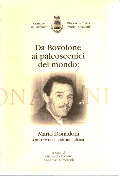 Da Bovolone ai palcoscenici del mondo: Mario Donadoni, cantore della …