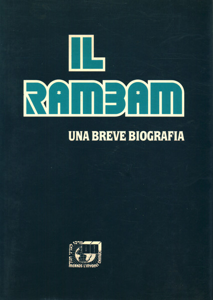 Il Rambam. Una breve biografia