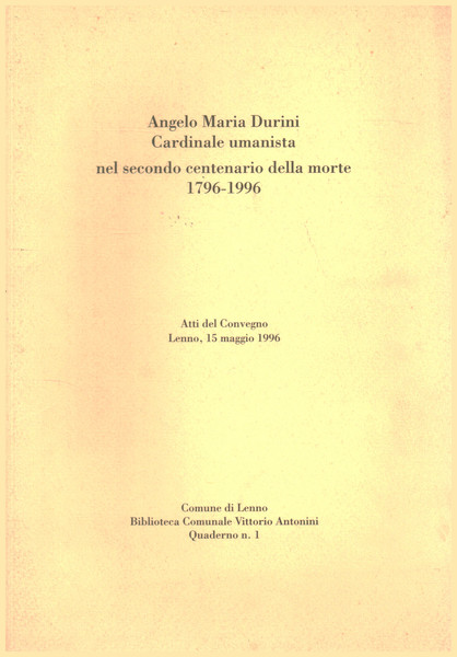 Angelo Maria Durini Cardinale umanista nel secondo centenario della morte …