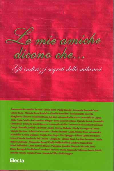 Le mie amiche dicono che.gli indirizzi segreti delle milanesi