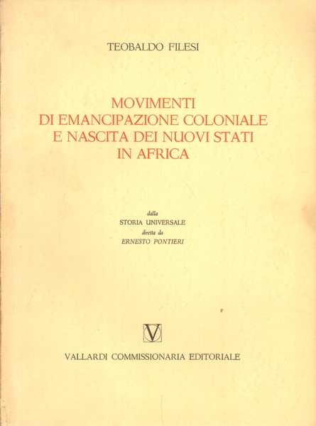 Movimenti di emancipazione coloniale e nascita dei nuovi stati in …