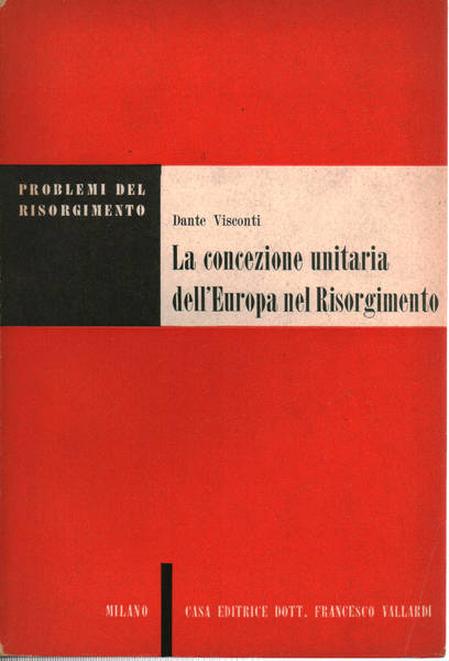 La concezione unitaria dell'Europa nel risorgimento italiano