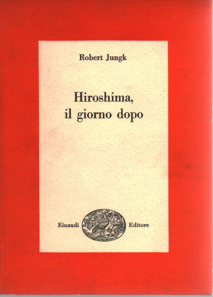 Hiroshima, il giorno dopo