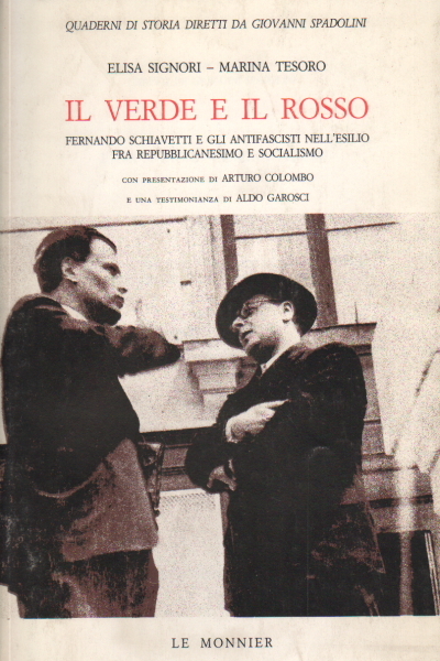 Il verde e il rosso. Ferdinando Schiavetti e gli antifascisti …