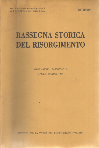 Rassegna storica del Risorgimento, anno LXXXV, fascicolo II, aprile-giugno 1998