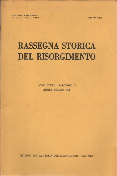 Rassegna storica del Risorgimento, anno LXXXII, fascicolo II, aprile-giugno 1995