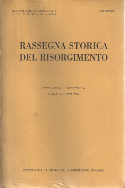 Rassegna storica del Risorgimento, anno LXXXIX, fascicolo II, aprile-giugno 2002