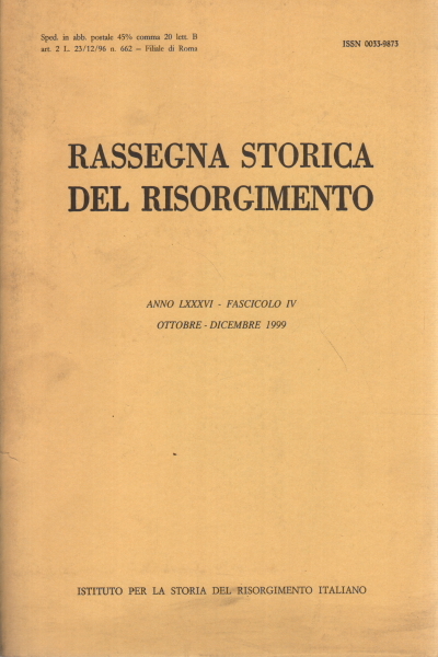 Rassegna storica del Risorgimento, anno LXXXVI, fascicolo IV, ottobre-dicembre 1999