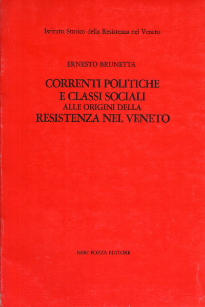 Correnti politiche e classi sociali alle origini della Resistenza nel …