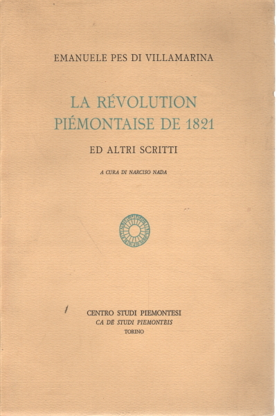 La révolution piémontaise de 1821 ed altri scritti