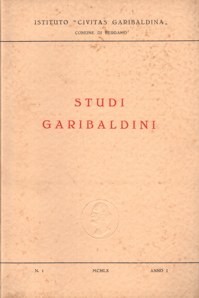 Studi garibaldini. Anno 1, n.1