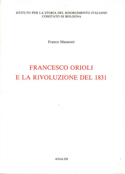 Francesco Orioli e la Rivoluzione del 1831