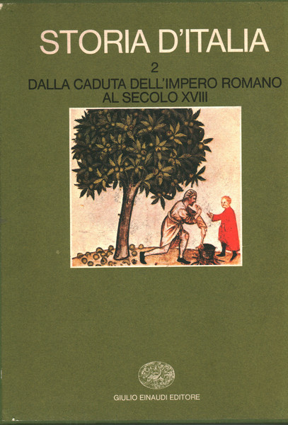 Storia d'Italia 2: Dalla caduta dell'Impero romano al secolo XVIII …