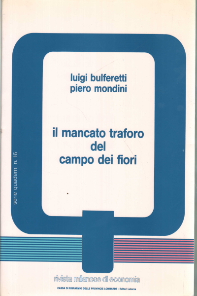 Il mancato traforo del Campo dei Fiori