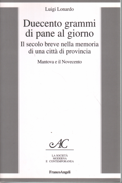 Duecento grammi di pane al giorno