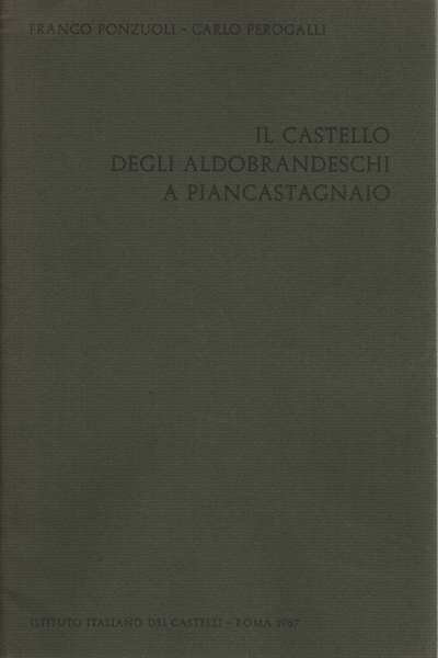 Il Castello degli Aldobrandeschi a Piancastagnaio