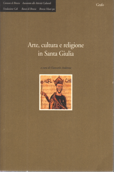 Arte, cultura e religione in Santa Giulia