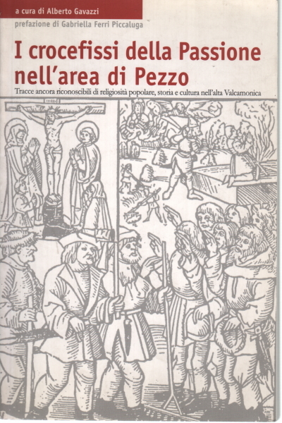 I crocefissi della Passione nell'area di Pezzo