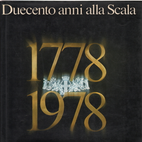 Duecento anni alla Scala