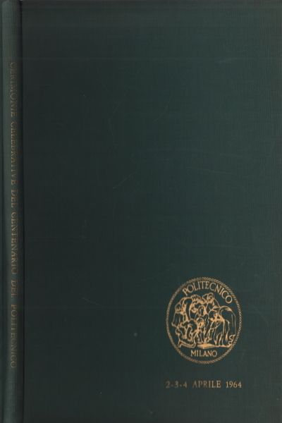Cerimonie celebrative del centenario del Politecnico