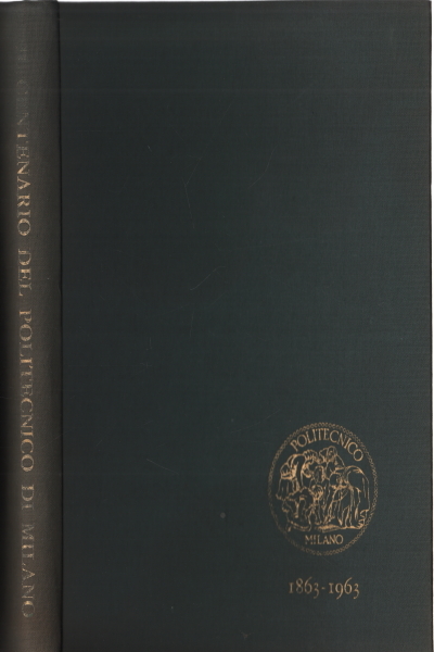 Il centenario del Politecnico di Milano