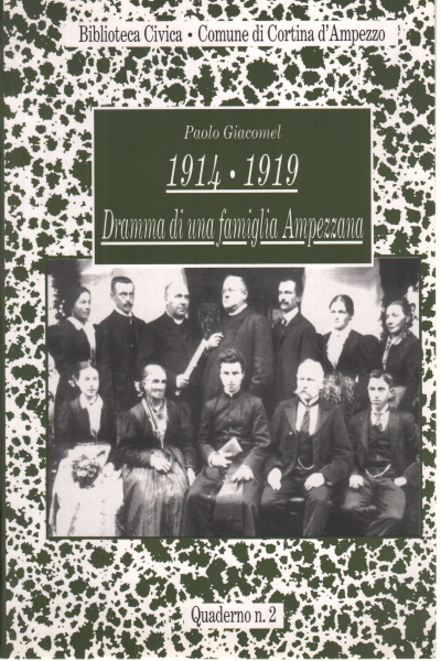 1914-1919 Dramma di una famiglia Ampezzana