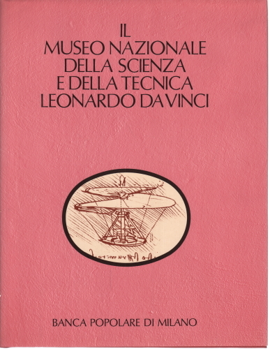 Il Museo Nazionale della scienza e della tecnica Leonardo da …