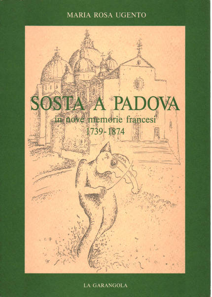 Sosta a Padova in nove memorie francesi 1739-1874