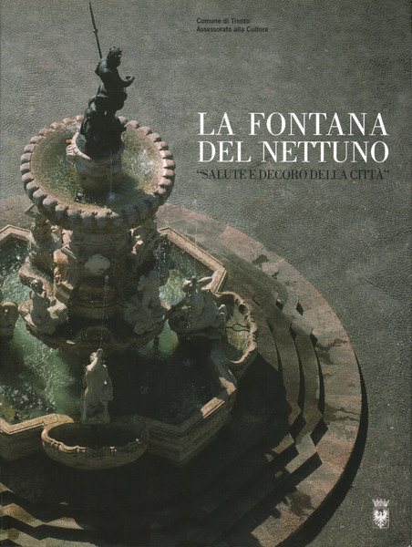 La fontana del Nettuno salute e decoro della città