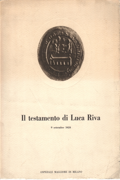 Il testamento di Luca Riva