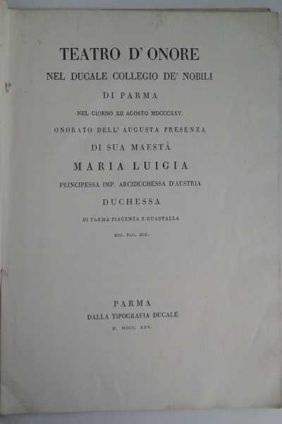 Teatro d'Onore nel Ducale Collegio de' Nobili di Parma nel …