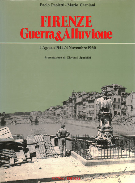 Firenze Guerra & Alluvione