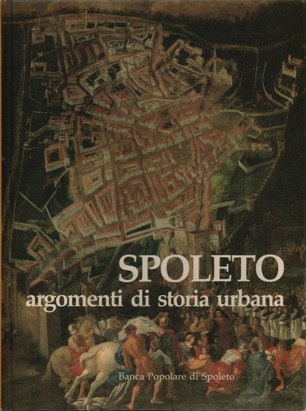 Spoleto argomenti di storia urbana