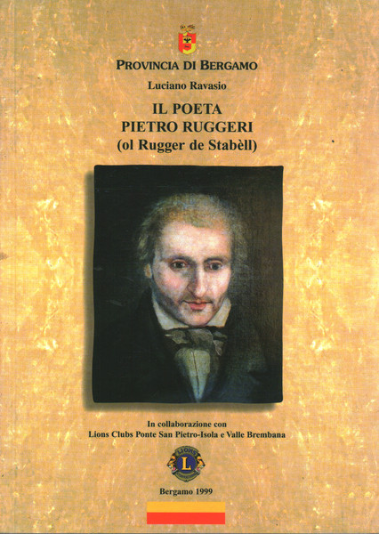 Il Poeta Pietro Ruggeri (ol Rugger de Stabèll)