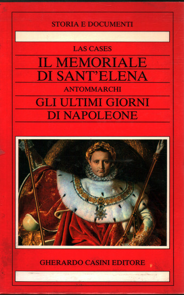 Il memoriale di Sant'Elena. Gli ultimi giorni di Napoleone (2 …