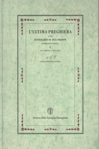 L'ultima preghiera o sia itinerario di due pedoni