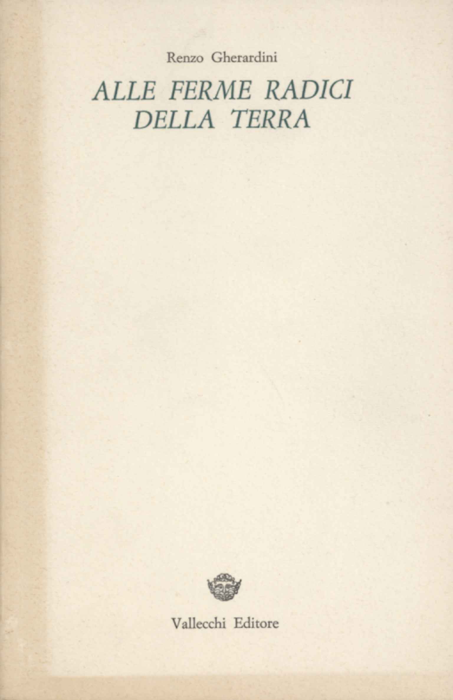 Alle ferme radici della Terra