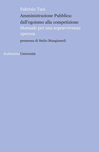 Amministrazione Pubblica: dall'egoismo alla competizione