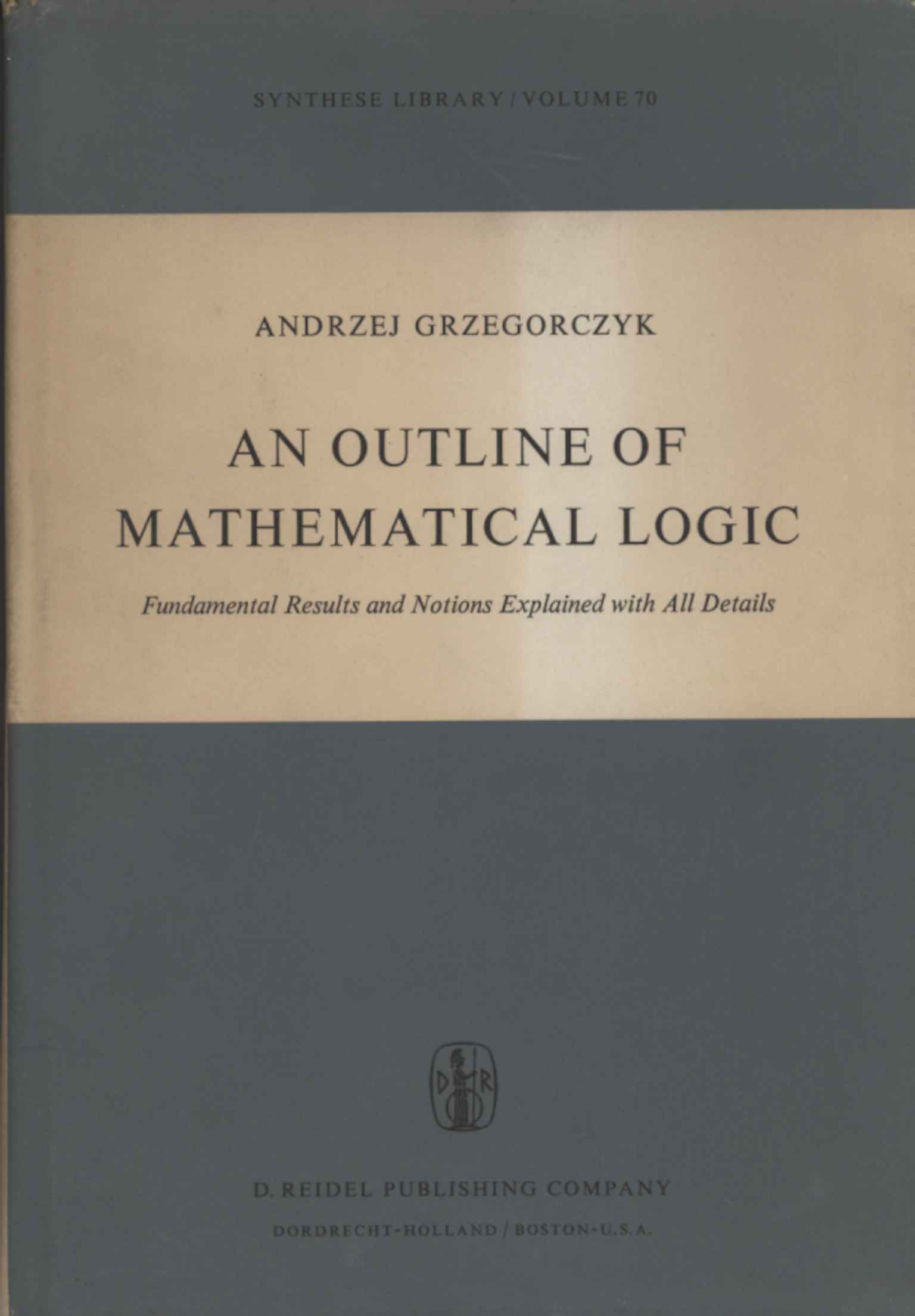 An outline of mathematical logic