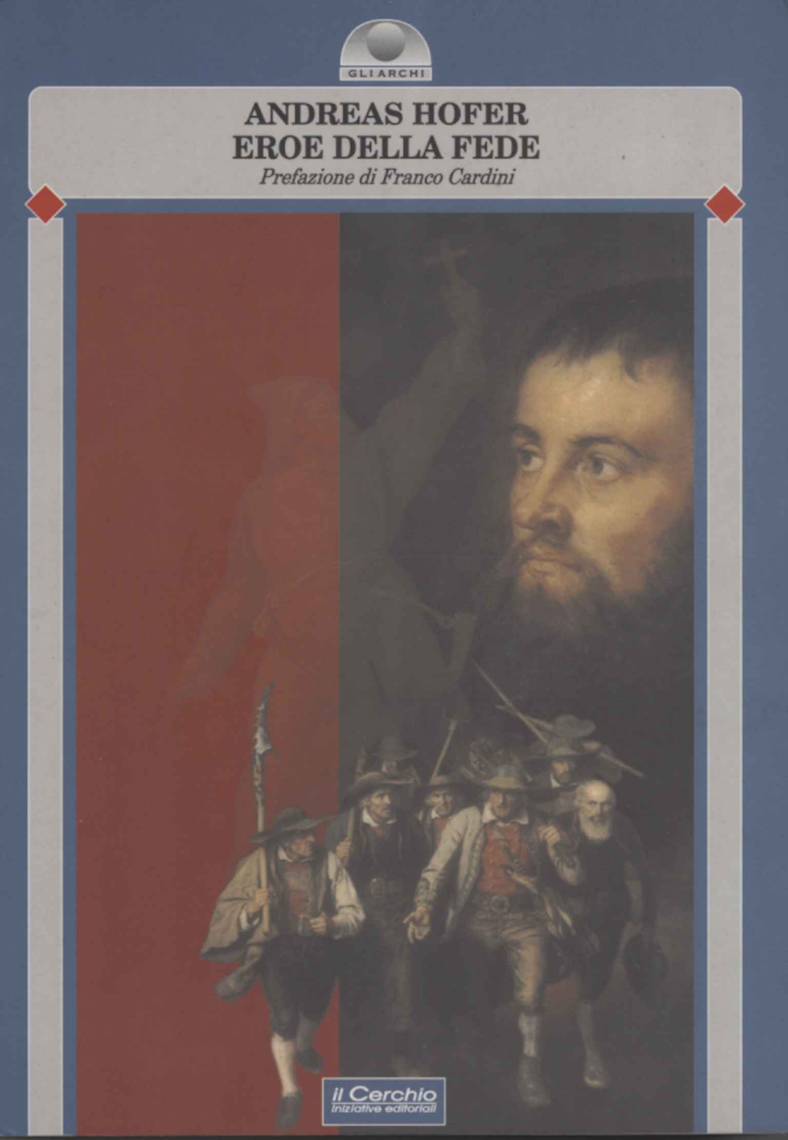 Andreas Hofer eroe della fede