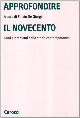 Approfondire il Novecento