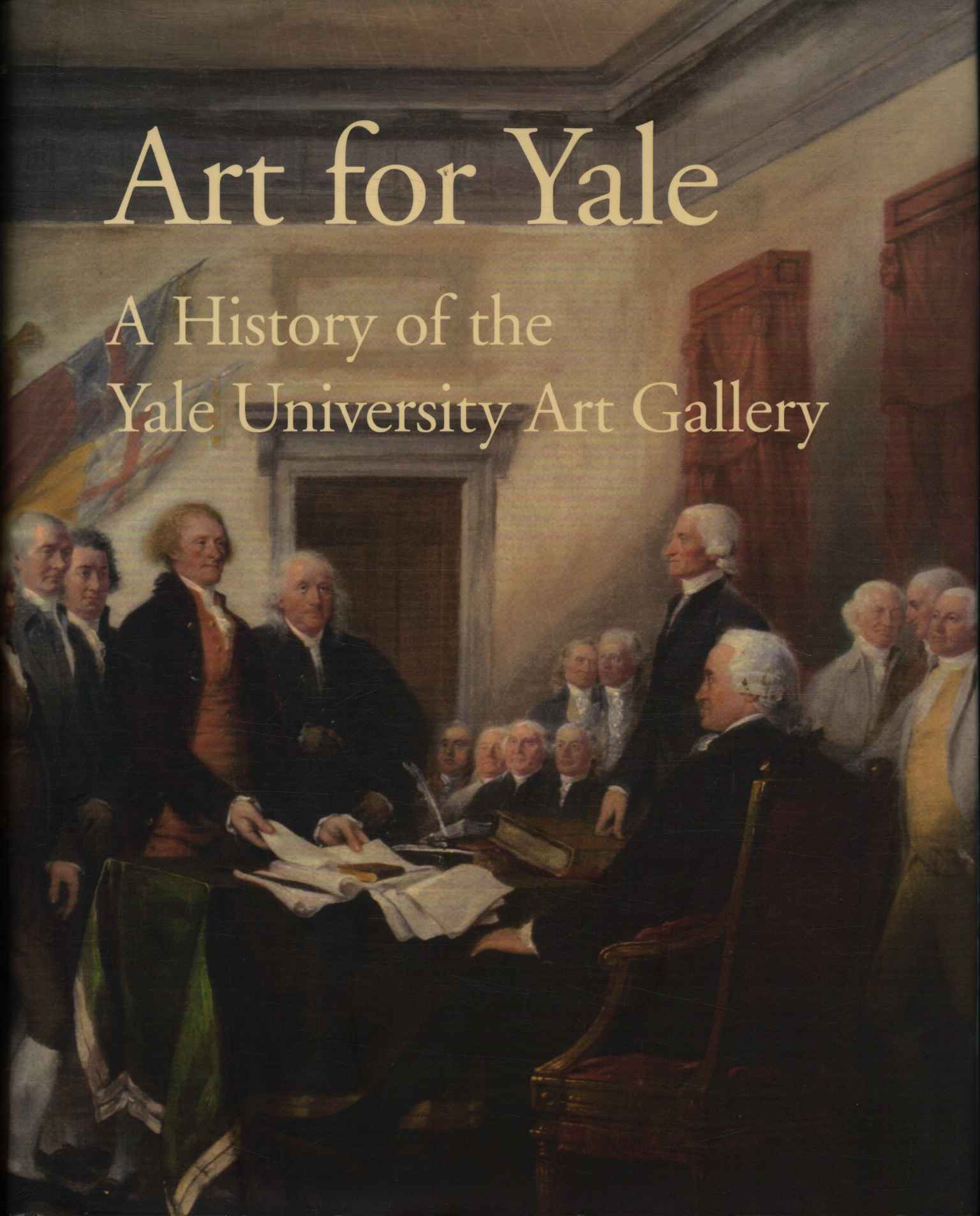 Art for Yale. A History of the Yale University Art …