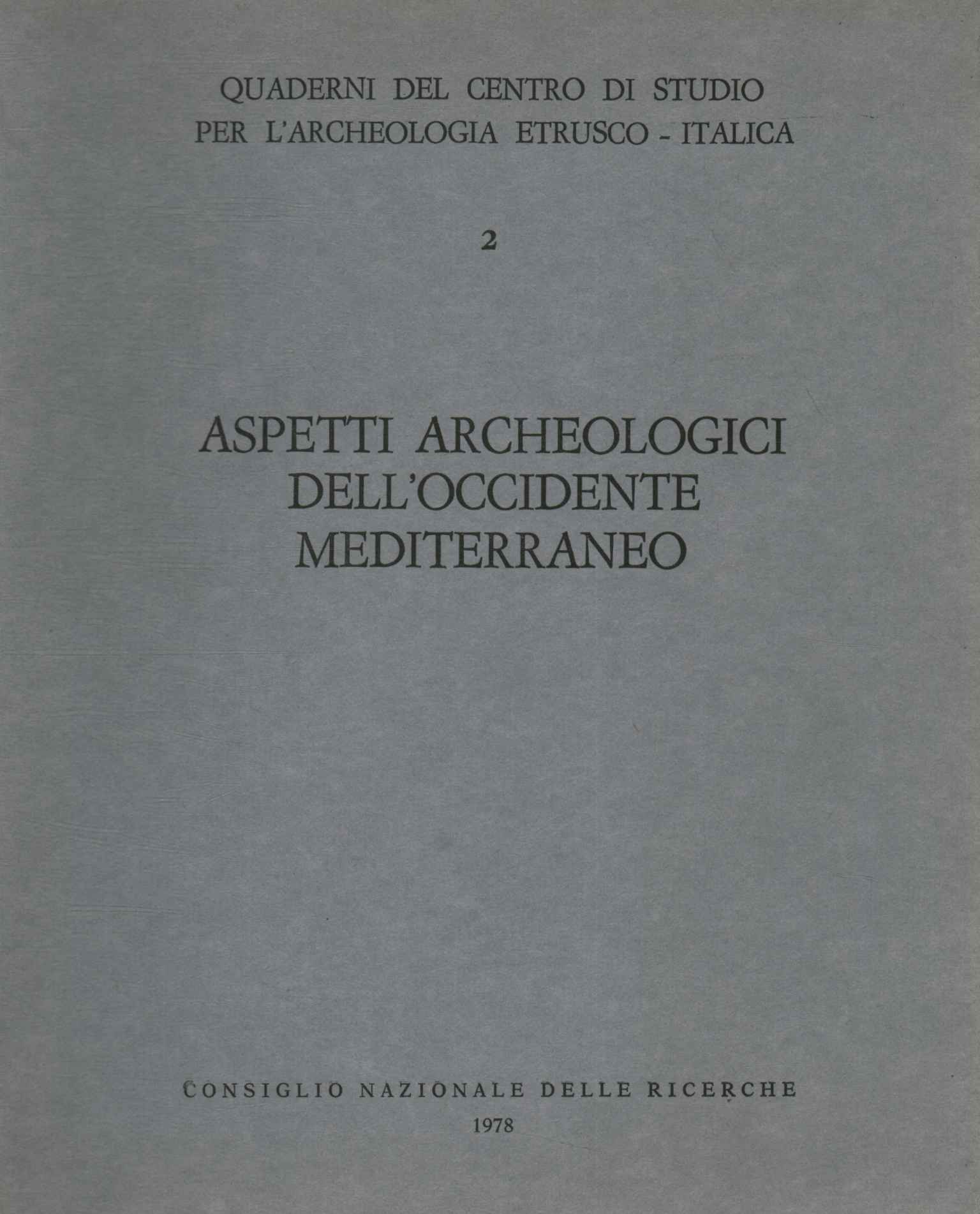 Aspetti archeologici dell'Occidente Mediterraneo