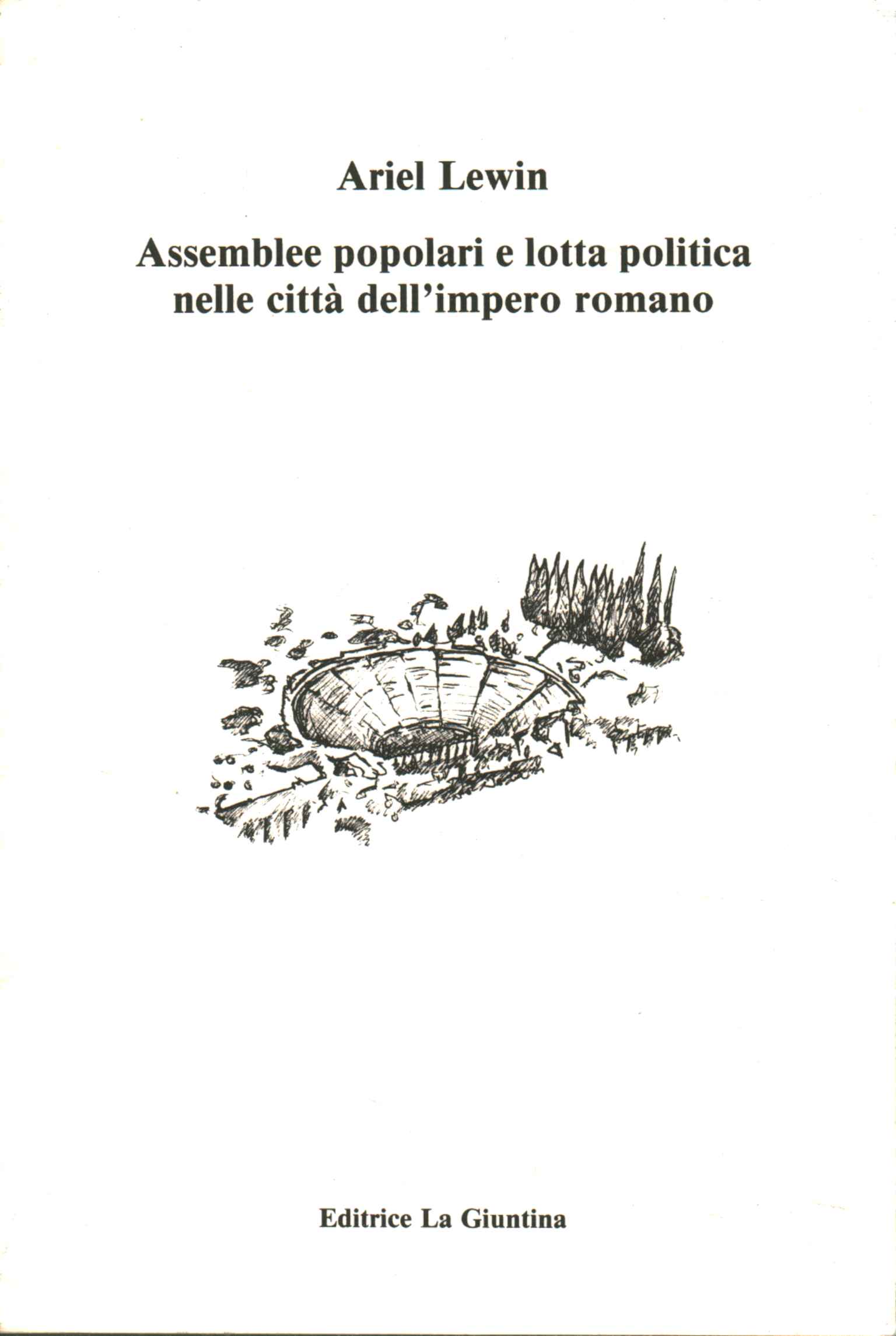 Assemblee popolari e lotta politica nelle città dell'impero romano