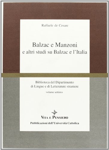 Balzac e Manzoni e altri studi su Balzac e l'Italia