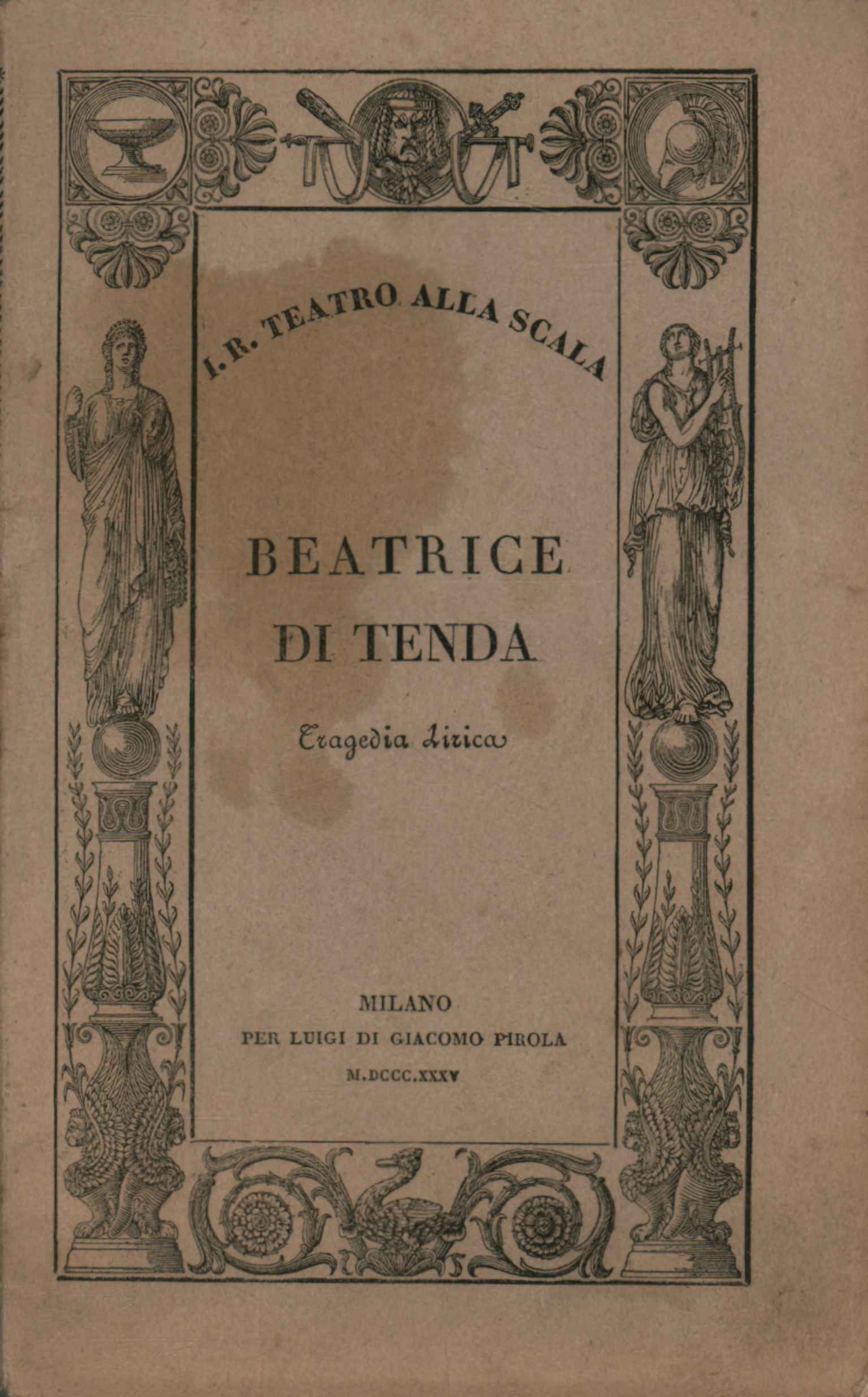 Beatrice di Tenda Tragedia lirica in due atti da rappresentarsi …