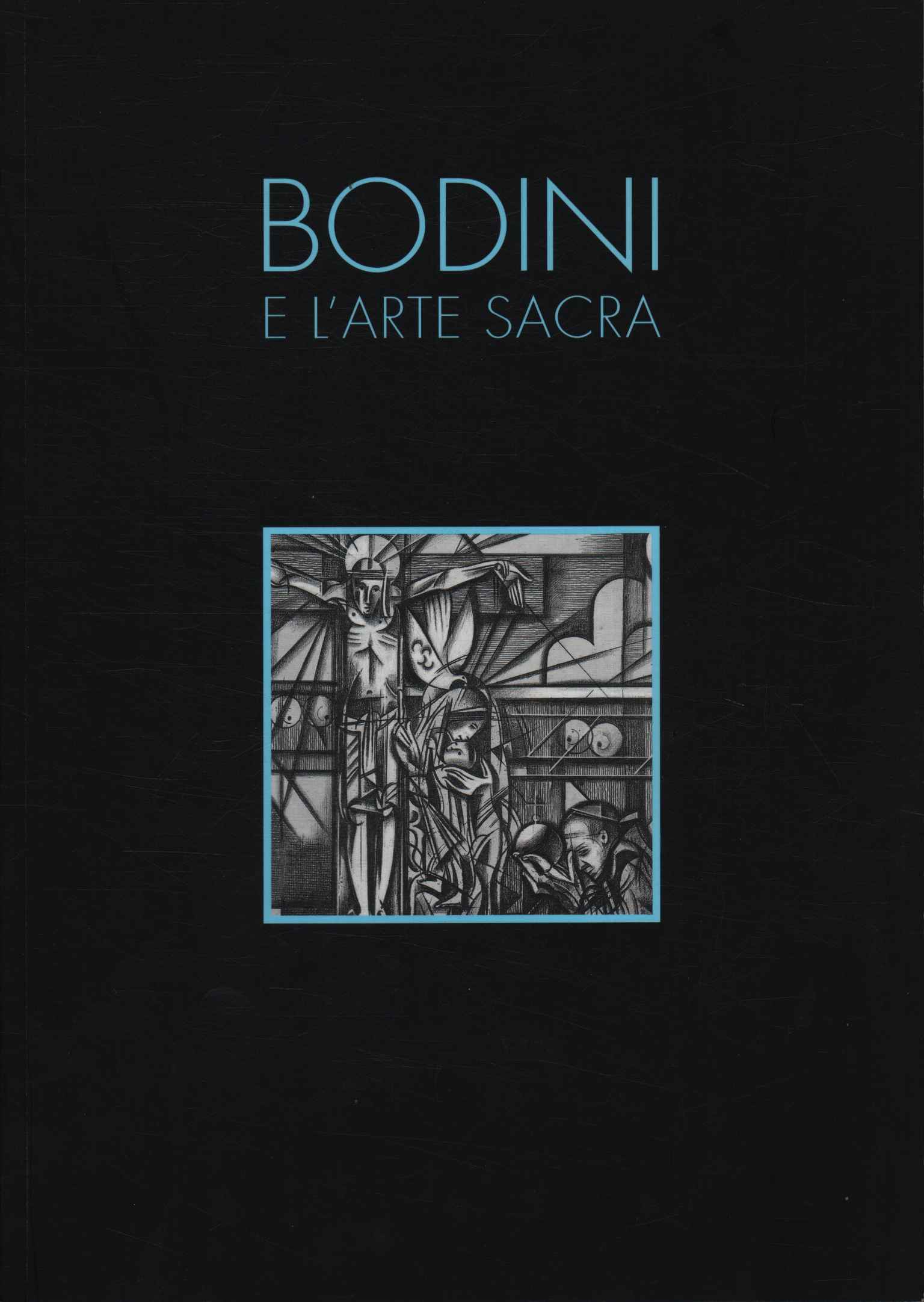 Bodini e l'arte sacra