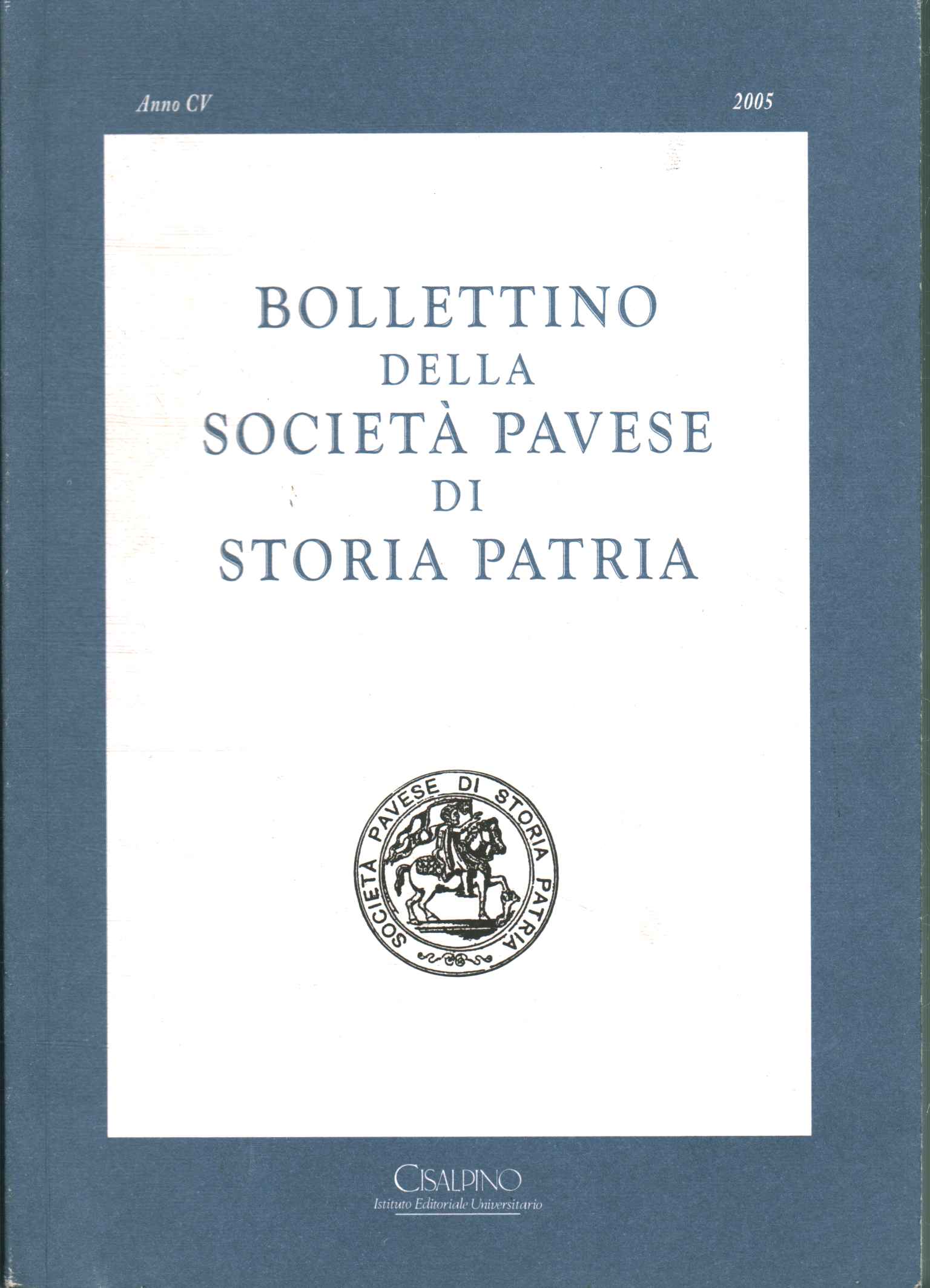 Bollettino della società pavese di storia patria (Anno CV - …