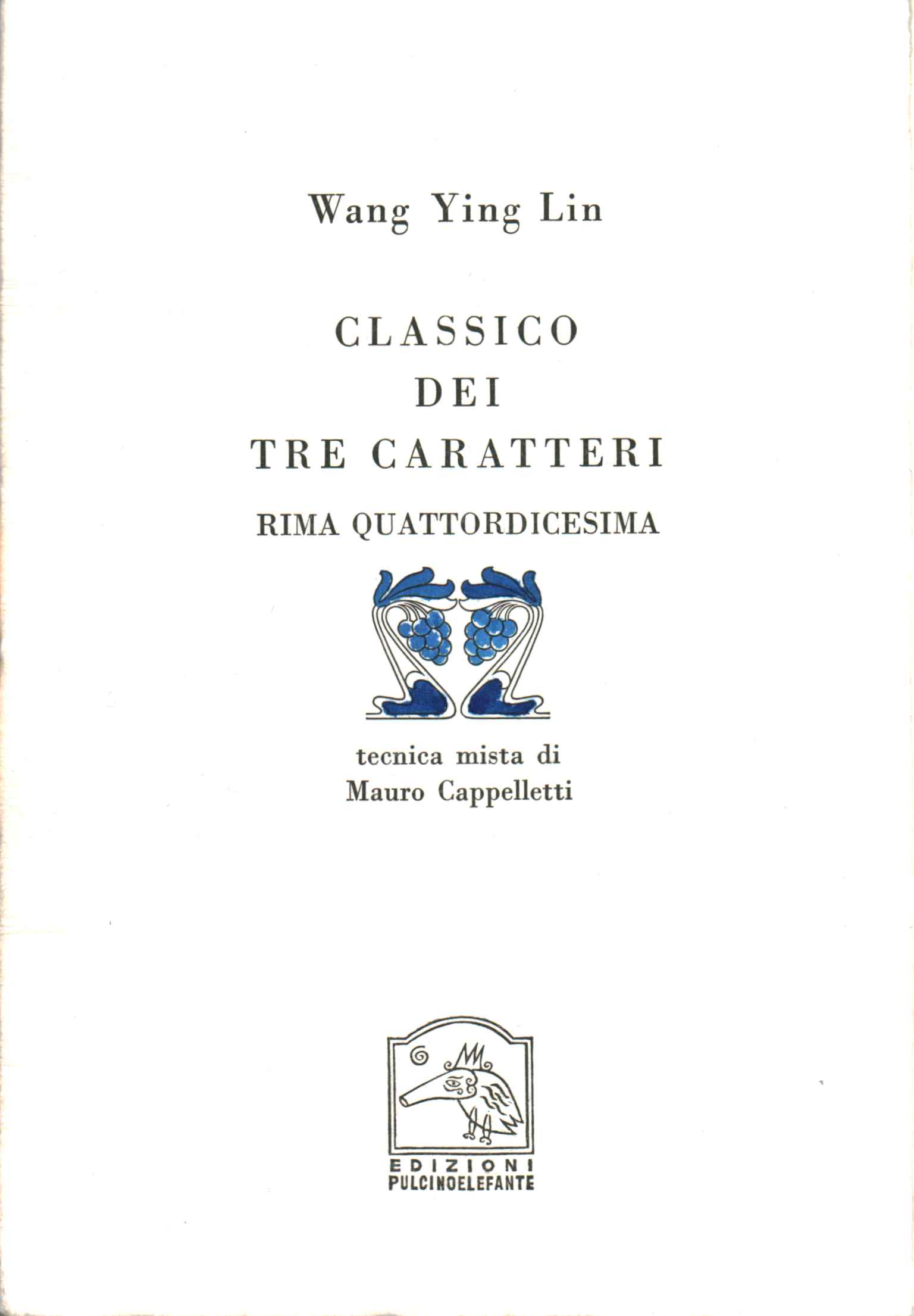 Classico dei tre caratteri. Rima quattordicesima